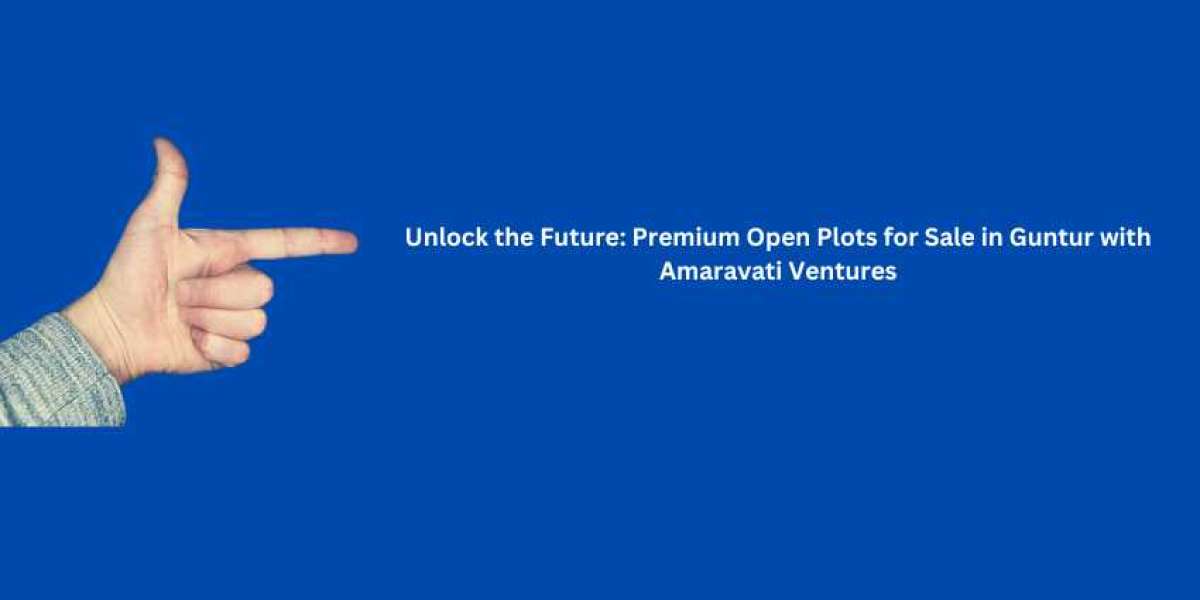 Unlock the Future: Premium Open Plots for Sale in Guntur with Amaravati Ventures