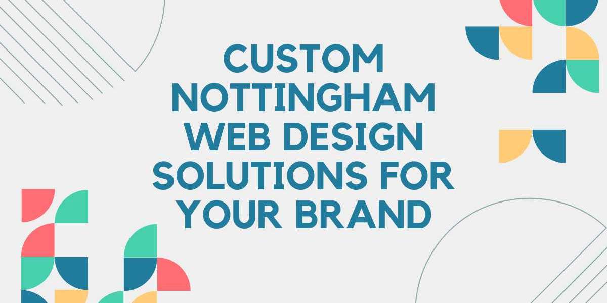 Custom Nottingham Web Design Solutions for Your Brand