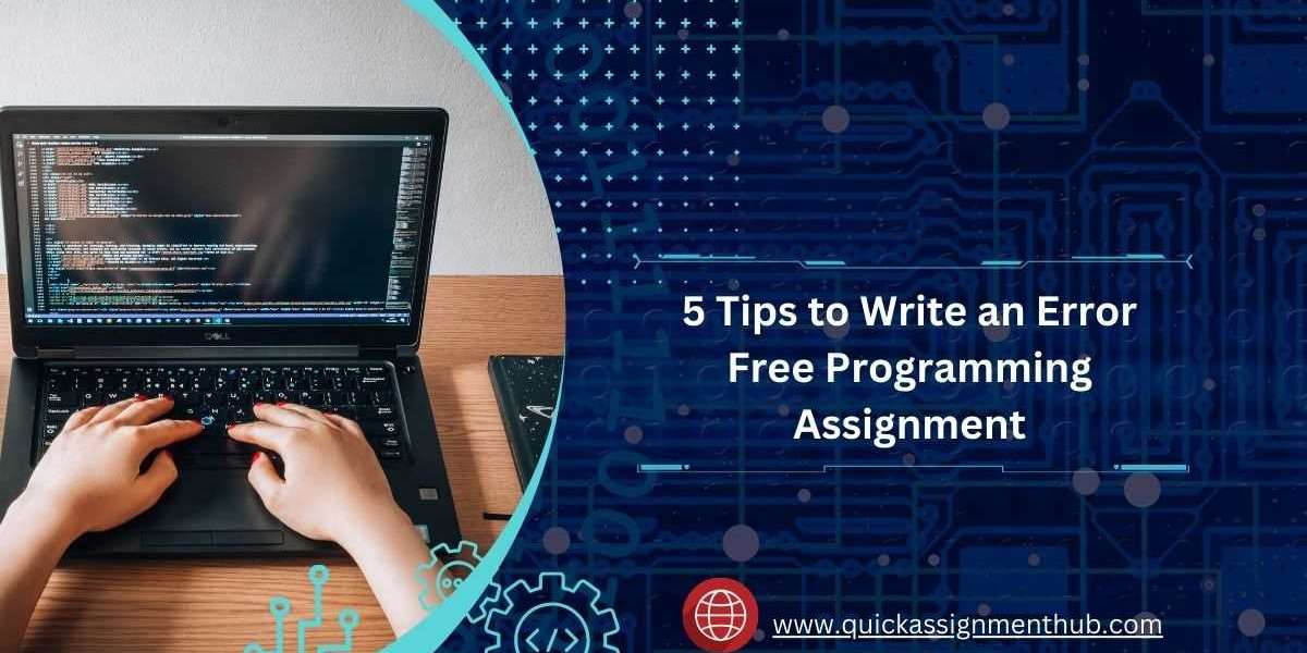 5 Tips to Write an Error-Free Programming Assignment